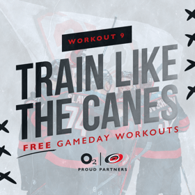 Train Like the Carolina Hurricanes Strength and Conditioning workout week 9 brought to you by the Carolina Hurricanes and O2 Fitness Clubs