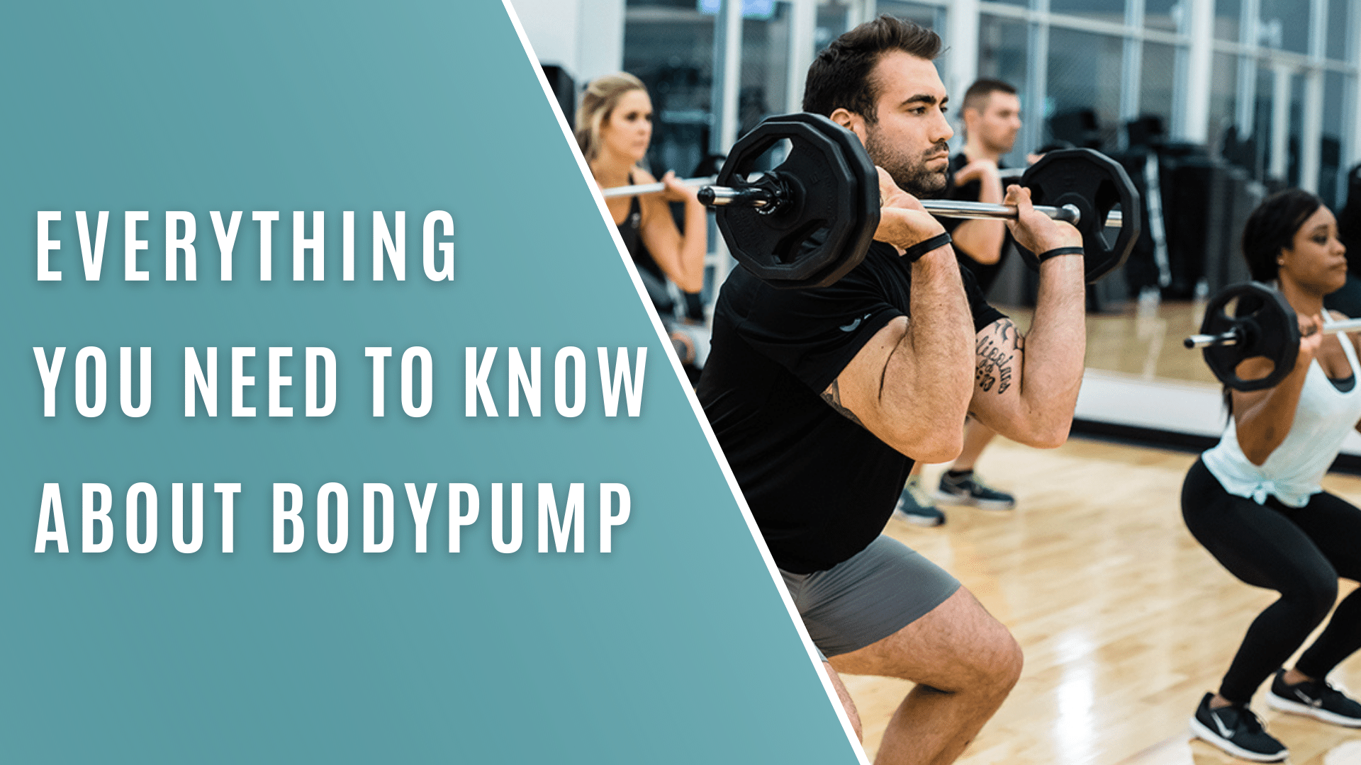 Everything You Need to Know About BODYPUMP