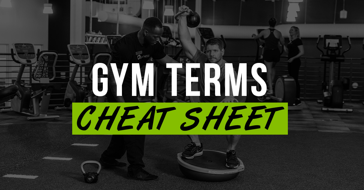 Gym Terms Cheat Sheet | O2 Fitness Clubs & Gyms | Personal Training | O2  Fitness Clubs