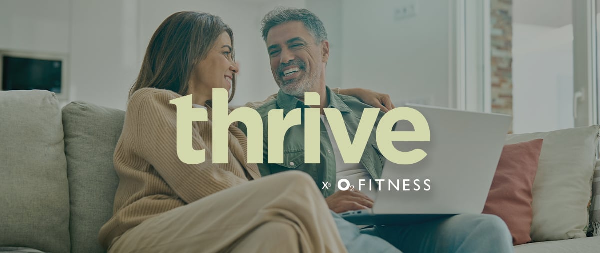 Thrive Wellness and O2 Fitness Clubs have teamed up to support you on your holistic wellness journey